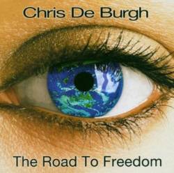 Chris De Burgh : The Road to Freedom